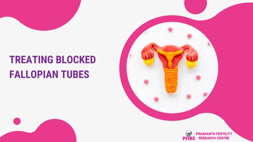 Treating Blocked Fallopian Tubes