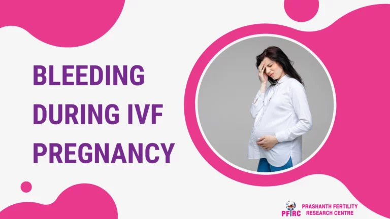 Bleeding during IVF Pregnancy